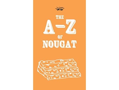 Livro The AZ of Nougat de Anon (Inglês)