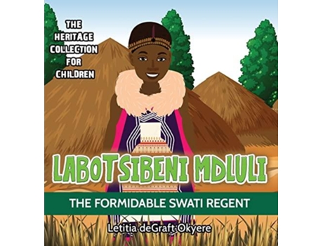 Livro Labotsibeni Mdluli De Letitia Degraft Okyere (inglês)
