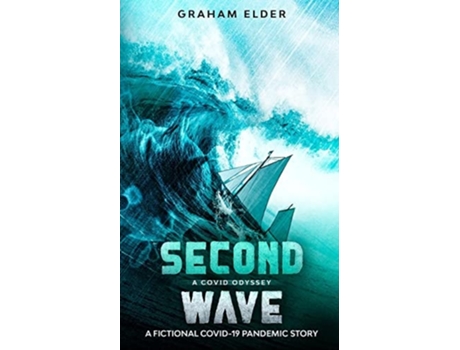Livro A Covid Odyssey Second Wave de Graham Elder (Inglês)