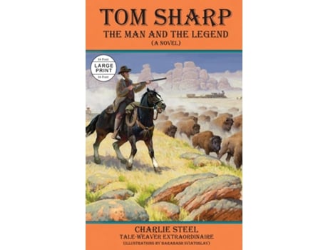 Livro TOM SHARP THE MAN AND THE LEGEND de Charlie Steel (Inglês)