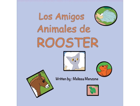 Livro Los Amigos Animales de Rooster de Melissa Menzone (Inglês)