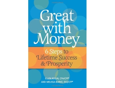 Livro Great with Money 6 Steps to Lifetime Success Prosperity de Ellen Rogin Melissa Burke Ellen Rogin (Inglês)