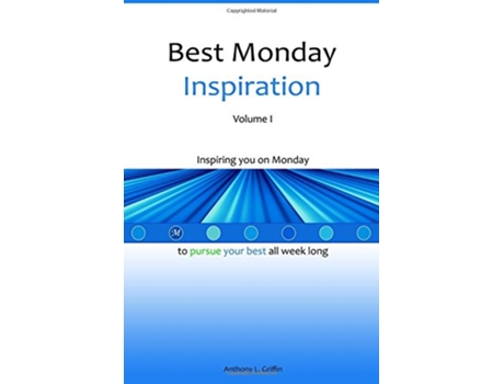 Livro Best Monday Inspiration Volume I de Anthony L Griffin (Inglês)