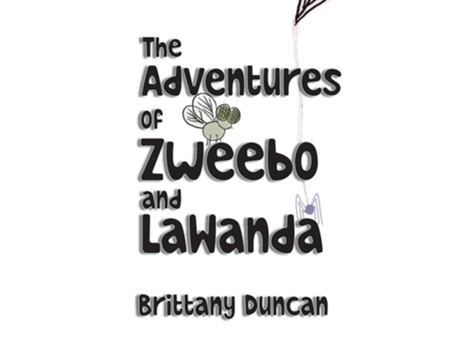 Livro The Adventures of Zweebo and LaWanda de Brittany Duncan (Inglês - Capa Dura)