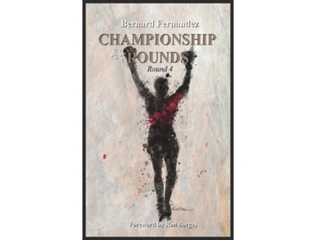 Livro Championship Rounds de Bernard Fernandez (Inglês - Capa Dura)