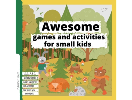 Livro Awesome Games And Activities For Small Kids Fun Activities For Children, Numbers, Letters And Animals De Tagarta (inglês)