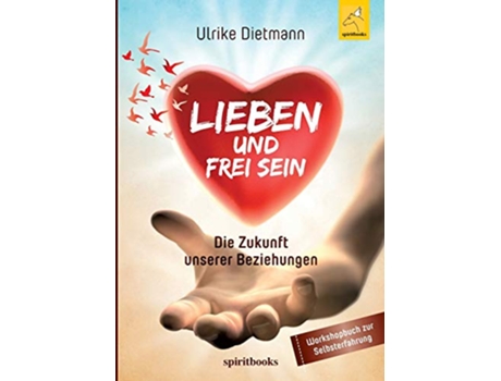 Livro Lieben und Frei sein German Edition de Ulrike Dietmann (Alemão)