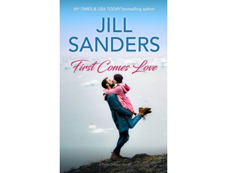 Livro First Comes Love De Jill Sanders (inglês)
