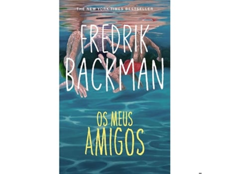 Livro Os Meus Amigos De Fredrik Backman De Fredrik Backman (português)