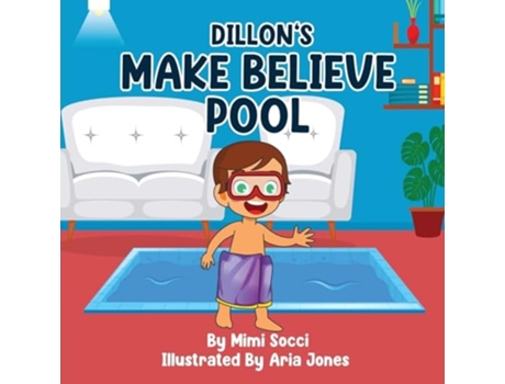 Livro Dillons Make Believe Pool An Imaginary Adventure de Mimi Socci (Inglês)