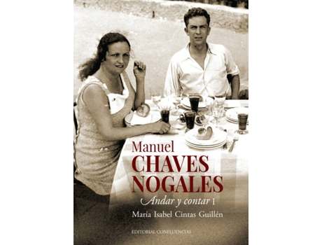 Livro Manuel Chaves Nogales (Vol. I) de María Isabel Cintas Guillén (Espanhol)