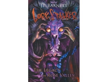 Livro The Legacy of Rose Valley A Creature Feature Horror Suspense de J P Barnett (Inglês)