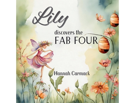 Livro Lily Discovers the Fab Four de Hannah Carmack (Inglês)