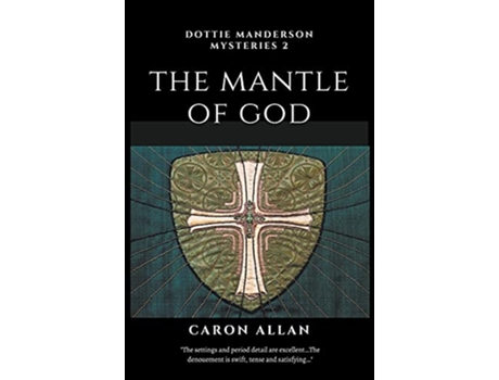 Livro The Mantle of God a Dottie Manderson mystery de Caron Allan (Inglês)