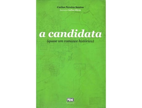 A Candidata (quase um romance hist?rico)