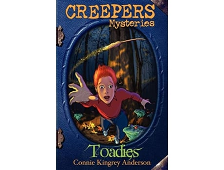 Livro Toadies Creepers Mysteries Book 2 de Connie Kingrey Anderson (Inglês)