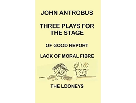 Livro John Antrobus - Three Plays For The Stage De John Antrobus (inglês - Capa Dura)