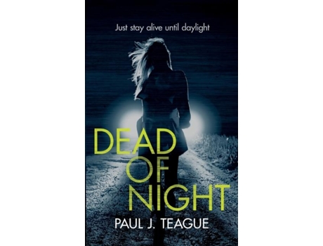 Livro Dead Of Night De Paul J Teague (inglês)
