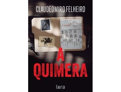 Livro A Quimera De Claudeomiro Filheiro (português Do Brasil)