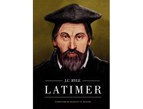Livro Latimer de J C Ryle (Inglês)