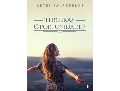 Livro Terceras oportunidades de Reyes Palazuelos  (Espanhol - 2020)