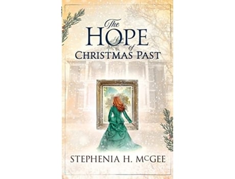Livro The Hope of Christmas Past de Stephenia H McGee (Inglês)