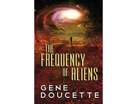 Livro The Frequency of Aliens Sorrow Falls de Gene Doucette (Inglês)