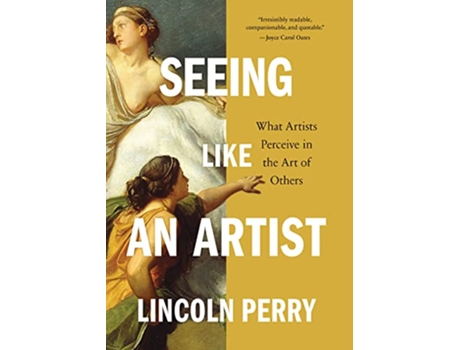 Livro Seeing Like an Artist de Lincoln Perry (Inglês - Capa Dura)