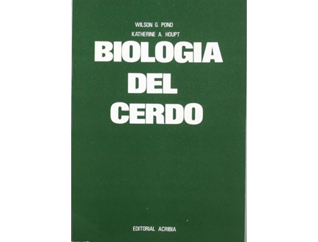 Livro Biología Del Cerdo de W. G. Pond, K. A. Houpt (Espanhol)