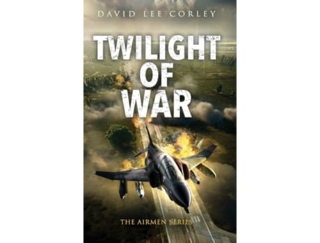 Livro Twilight of War de David Lee Corley (Inglês - Capa Dura)