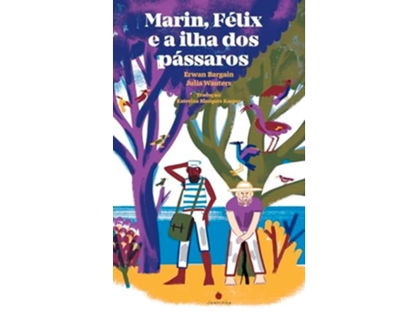 Livro Marin, Félix E A Ilha Dos Pássaros De Julia Wauters (português - Capa Dura)