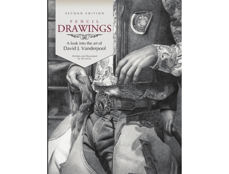 Livro Pencil Drawings - A look into the art of David J. Vanderpool David Vanderpool (Inglês)