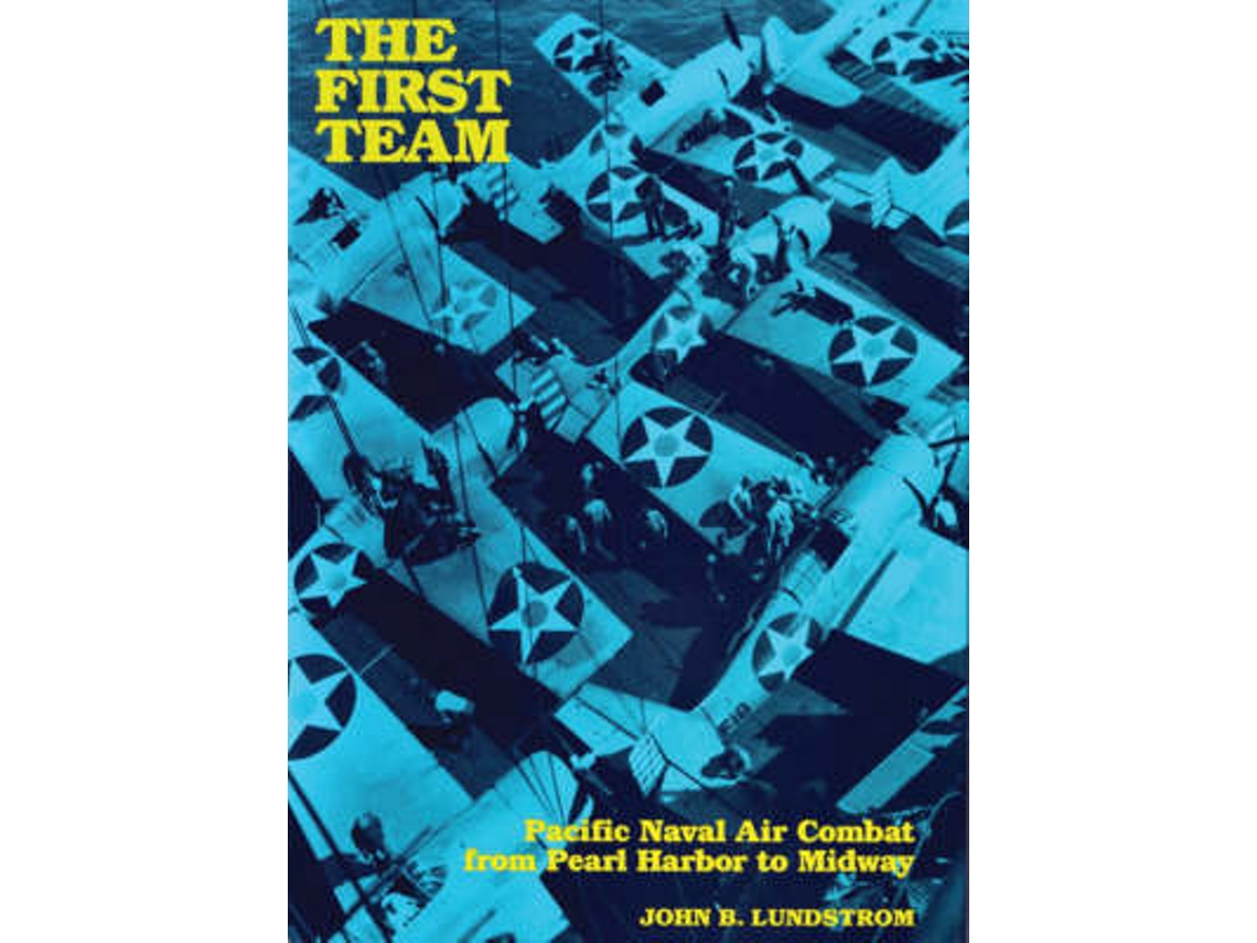 Livro The First Team de John B Lundstrom (Inglês)