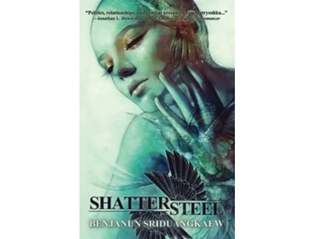 Livro Shattersteel Her Pitiless Command de Benjanun Sriduangkaew (Inglês)