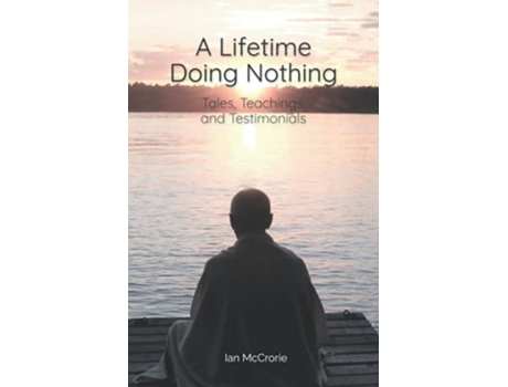 Livro Lifetime Doing Nothing de Ian Mccrorie (Inglês)