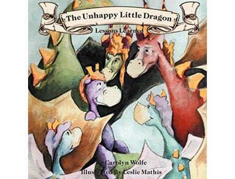 Livro Unhappy Little Dragon, Lessons Learned de Carolyn Wolfe (Inglês)