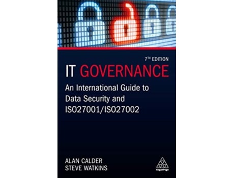 Livro IT Governance An International Guide to Data Security and ISO 27001ISO 27002 de Alan Calder Steve Watkins (Inglês)