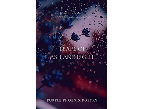 Livro Tears of Ash and Light de Purple Phoenix Poetry (Inglês)