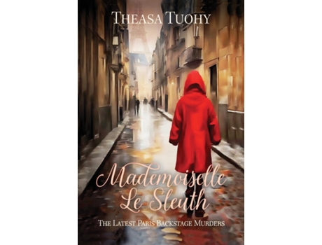 Livro Mademoiselle le Sleuth de Theasa Tuohy (Inglês)