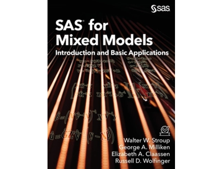 Livro Sas For Mixed Models Introduction And Basic Applications De Walter W Stroup Phd, George A Milliken Phd Et Al. (inglês)