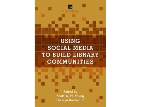 Livro using social media to build library communities de edited by doralyn rossman edited by scott w h young (inglês)