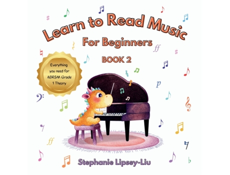Livro Learn To Read Music For Beginners BOOK 2 de Stephanie Lipsey-Liu (Inglês)
