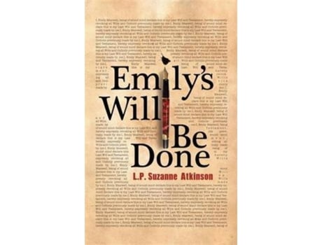 Livro Emilys Will Be Done De L P Suzanne Atkinson (inglês)