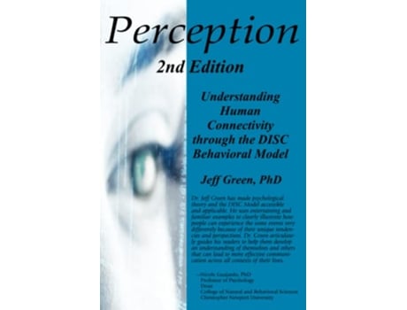 Livro Perception Understanding Human Connectivity through the DISC Behavioral Model de Jeff Green PhD (Inglês)