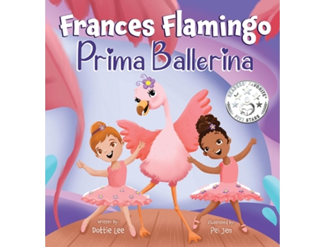 Livro Frances Flamingo A Childrens Picture Book About Dance, Friendship, and Kindness for Kids Ages 4-8 de Dottie Lee (Inglês - Capa Dura)