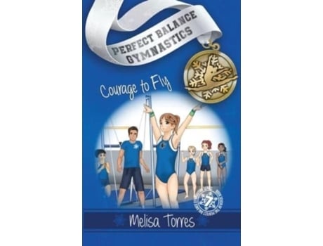 Livro Courage To Fly De Melisa Torres (inglês)