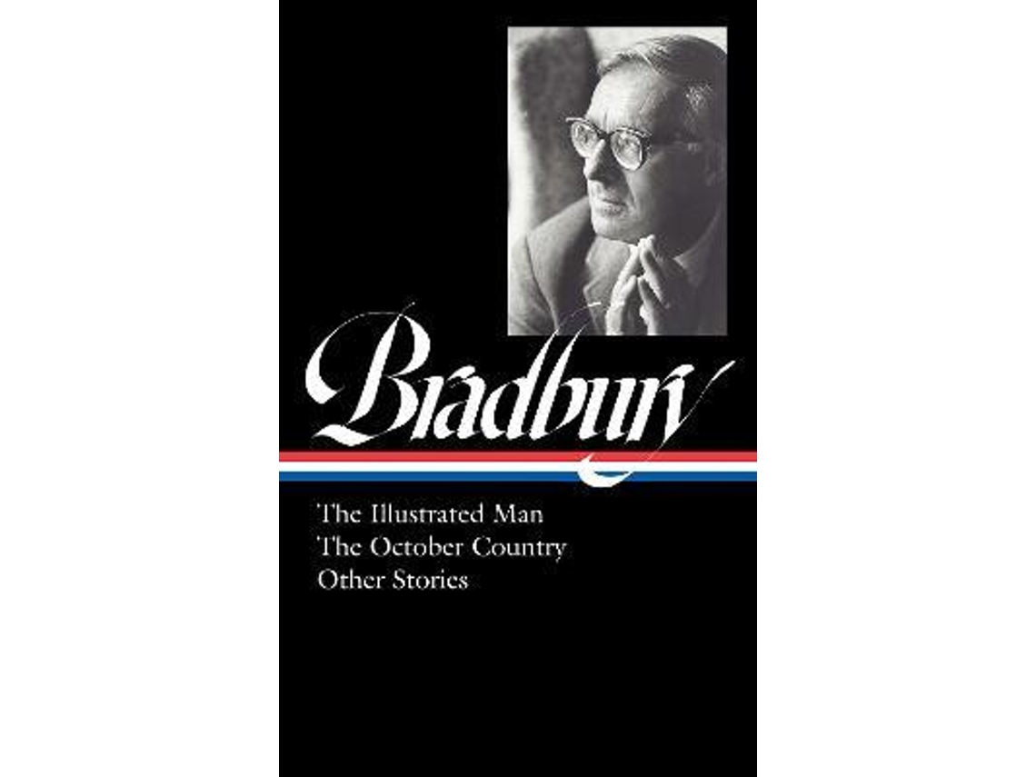 Livro Ray Bradbury The Illustrated Man The October Coun de Ray Bradbury (Inglês - Capa Dura)