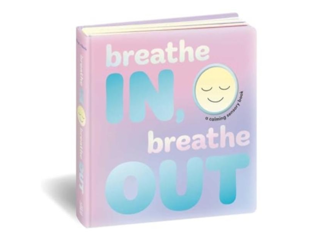 Livro Breathe In Breathe Out A Calming Sensory Book de Dori Elys (Inglês)