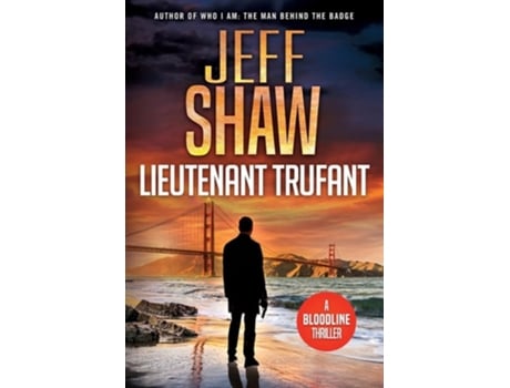 Livro Lieutenant Trufant De Jeff Shaw (inglês)