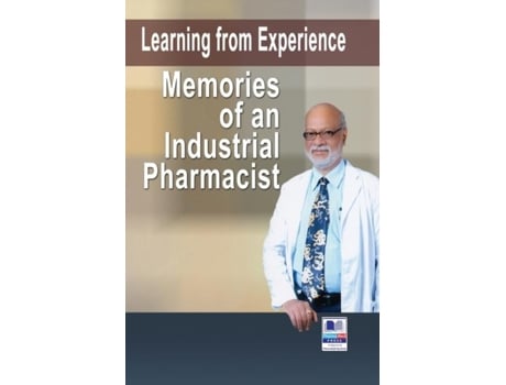 Livro Learning From Experience Memories Of An Industrial Pharmacist De Manohar A Potdar (inglês)